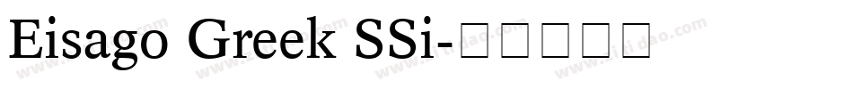 Eisago Greek SSi字体转换